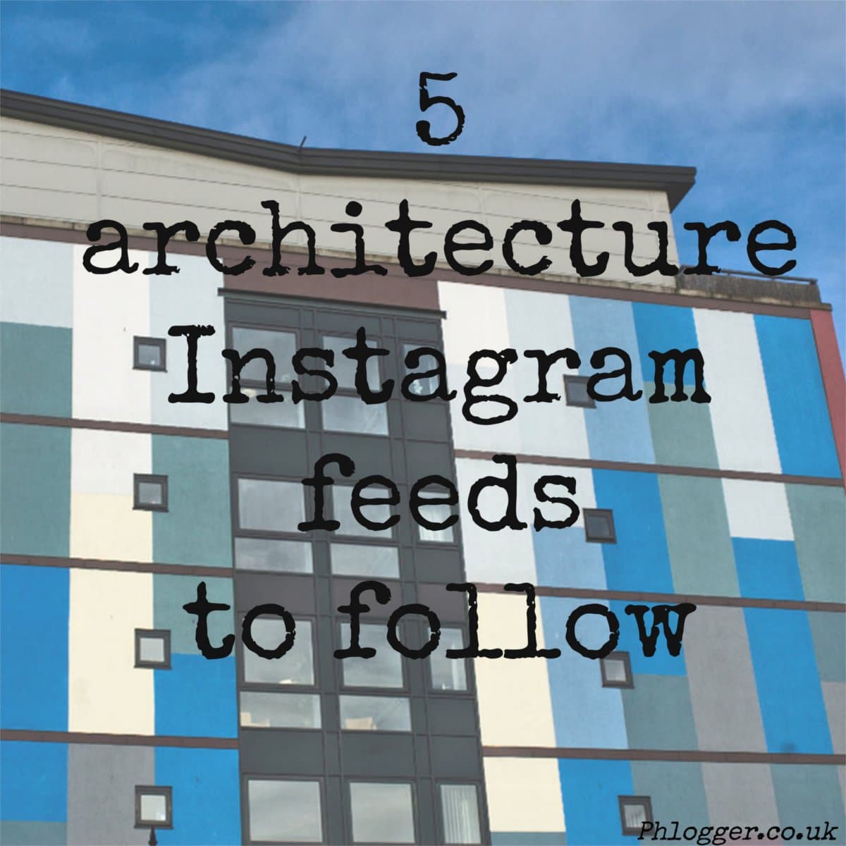 5 architecture instagram feeds to follow